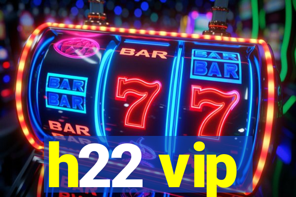 h22 vip